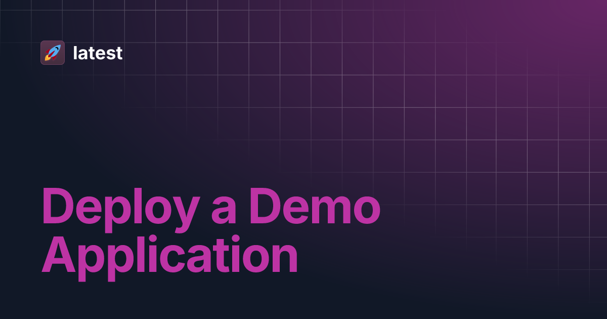Deploy a Demo Application | latest